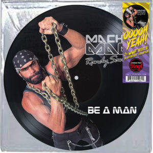 Randy Savage Macho Man/Be A Man (PD)