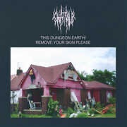 Chat Pile/This Dungeon Earth-Remove Your Skin Please (Color) -PREORDER