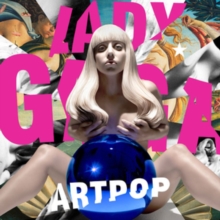 Lady Gaga/Artpop (Updated)