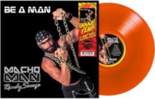 Randy Savage Macho Man/Be A Man (Orange)