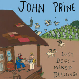 John Prine/Lost Dogs + Mixed Blessings (Yellow)