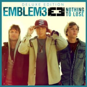 Emblem3/CD/Nothing To Lose