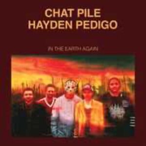 Chat Pile-Hayden Pedigo/In The Earth Again (Silver)