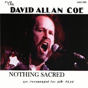 David Allan Coe/CD/Nothing Sacred