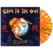 Lip Cream/Close To The Edge (Orange Splat)
