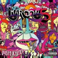 Maroon 5/Overexposed