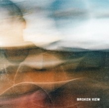 Sam Barber/Broken View -PREORDER