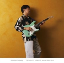 Masayoshi Takanaka/Man With The Guitar:Liveteria -PREORDER