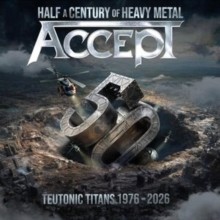 Accept/Teutonic Titans 1976-2026 (Silver) -PREORDER