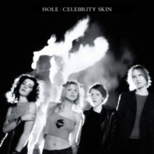 Hole/Celebrity Skin -PREORDER