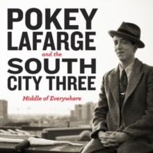 Pokey LaFarge-South City 3/Middle Of Everywhere